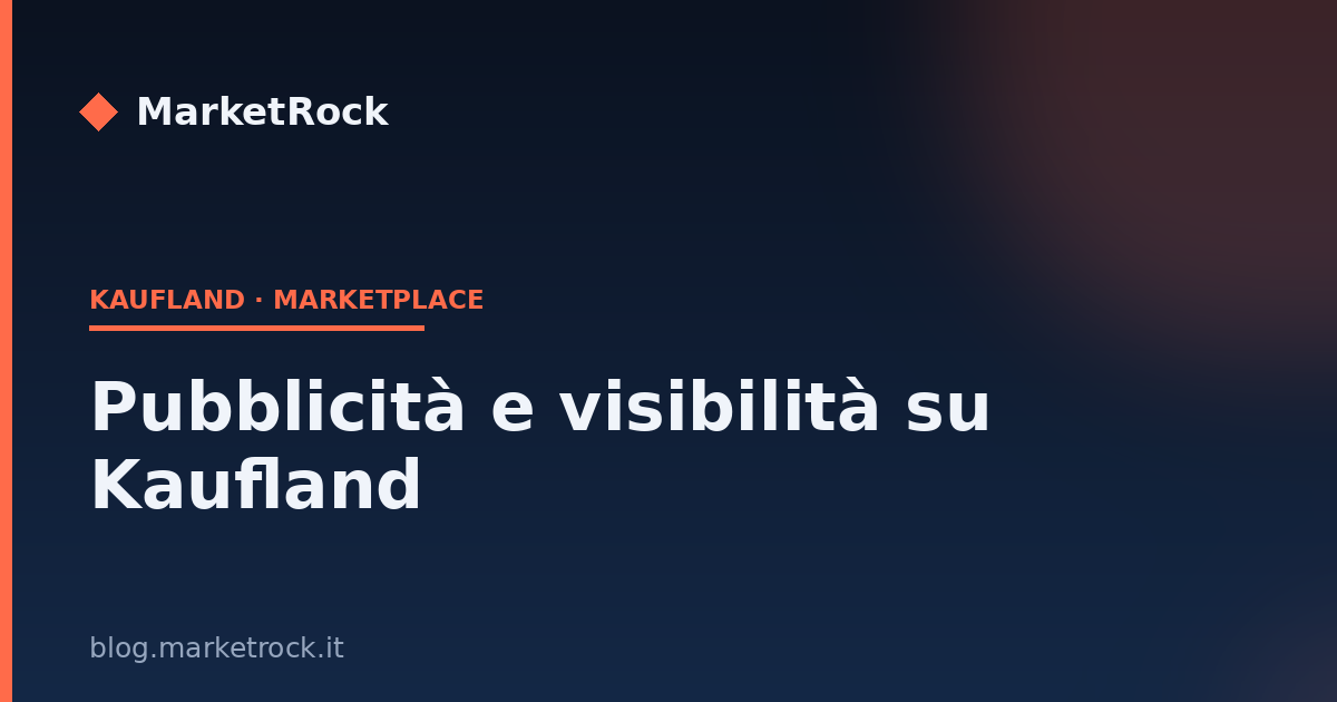 Pubblicità e visibilità su Kaufland