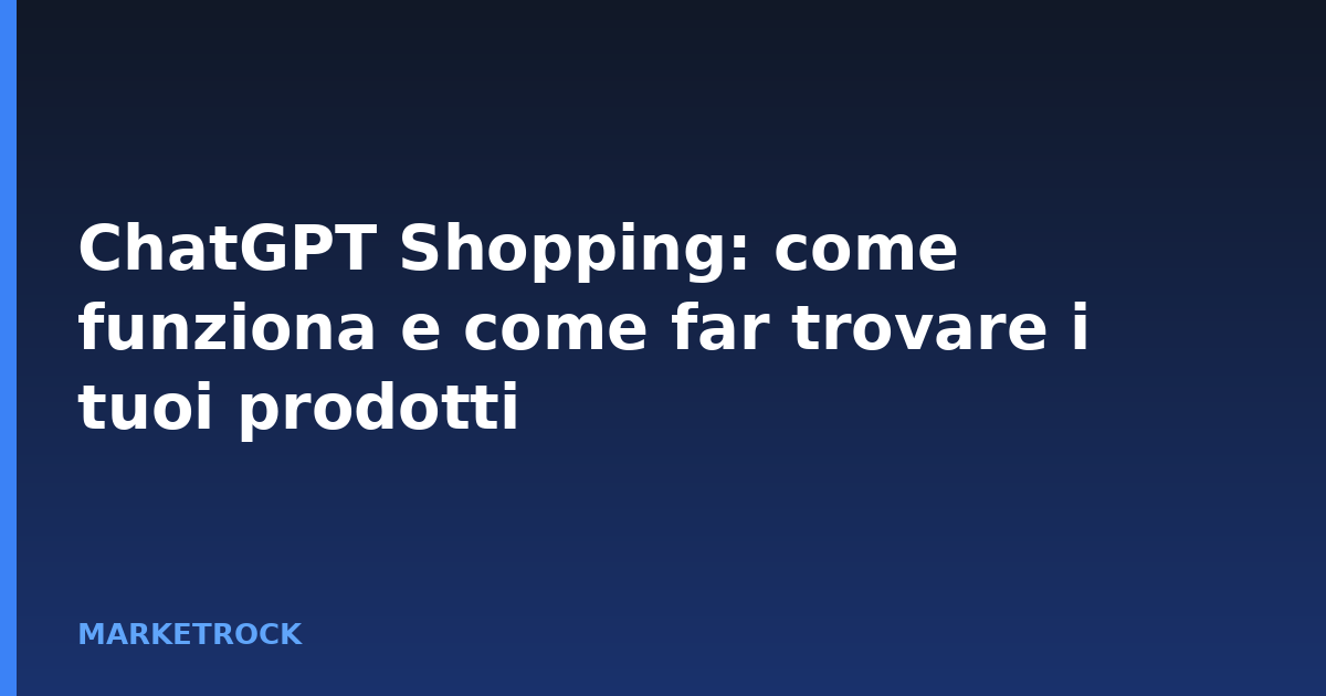 ChatGPT Shopping: come funziona e come far trovare i tuoi prodotti