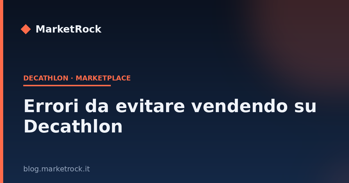 Errori da evitare vendendo su Decathlon