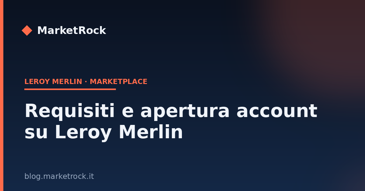 Requisiti e apertura account su Leroy Merlin