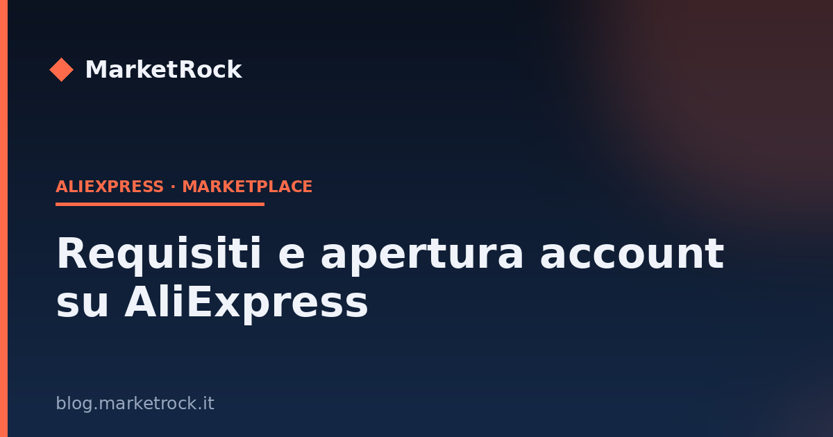 Requisiti e apertura account su AliExpress