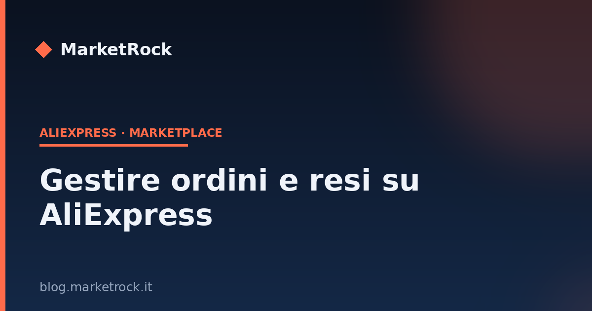 Gestire ordini e resi su AliExpress