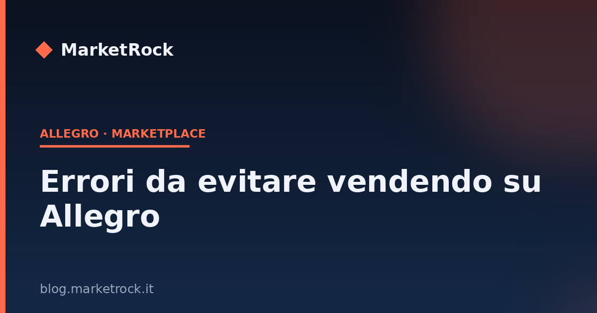 Errori da evitare vendendo su Allegro