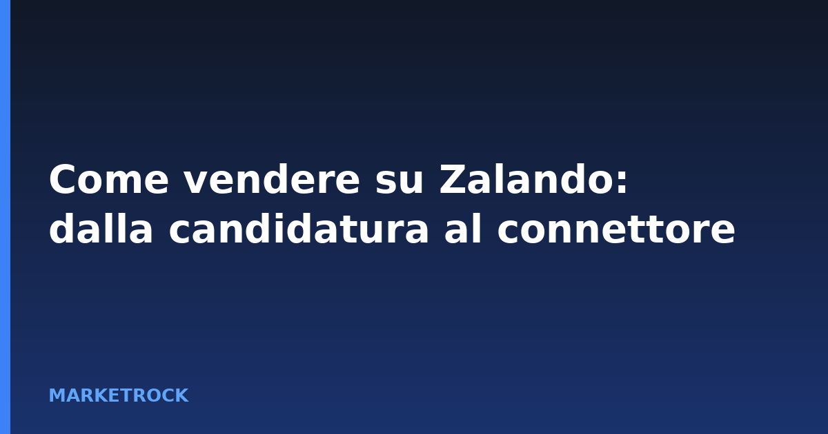 Come vendere su Zalando: dalla candidatura al connettore